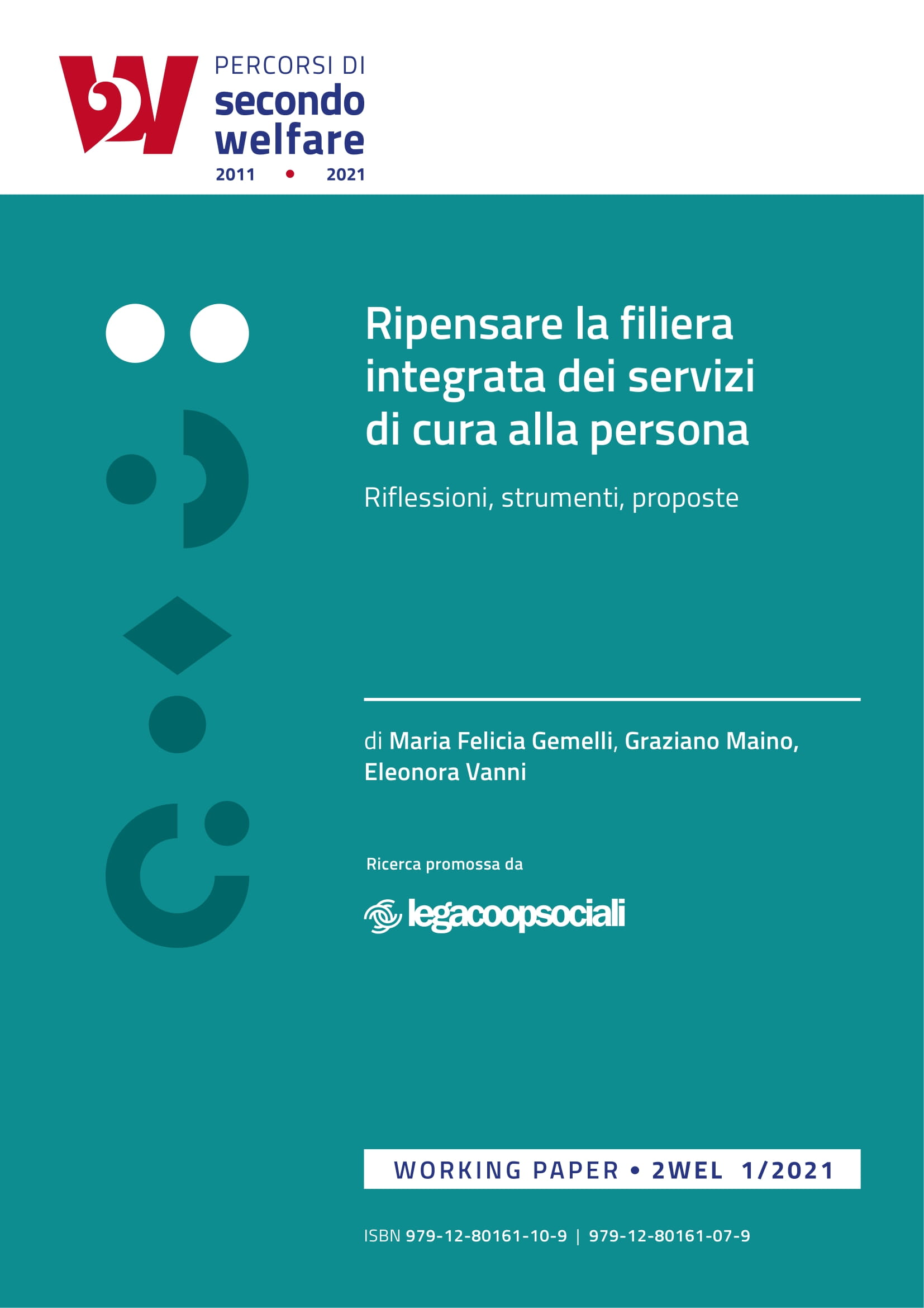 Ripensare la filiera integrata dei servizi di cura alla persona. Riflessioni, strumenti, proposte