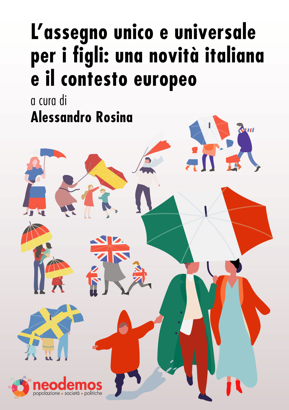 L'assegno unico e universale per i figli: una novità italiana e il contesto europeo