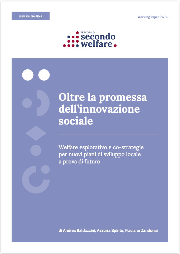 Oltre la promessa dell’innovazione sociale. Welfare esplorativo e co-strategie per nuovi piani di sviluppo locale a prova di futuro