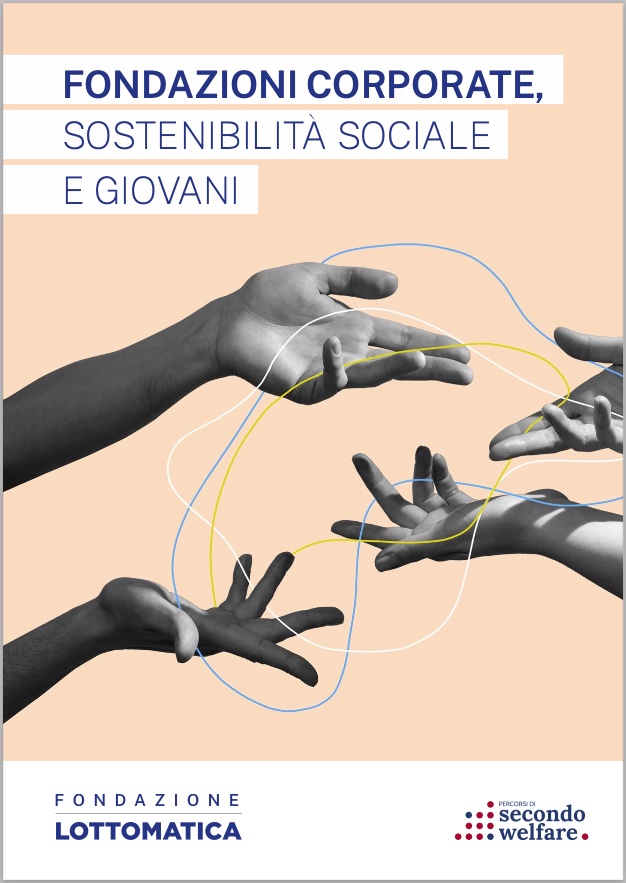 Copertina di "Fondazioni corporate, sostenibilità sociale e giovani", report di Percorsi di secondo welfare per Fondazione Lottomatica