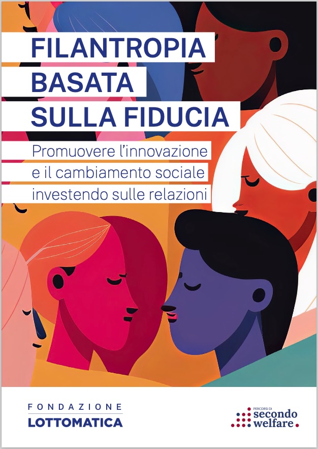 Filantropia basata sulla fiducia: promuovere l’innovazione e il cambiamento sociale investendo sulle relazioni