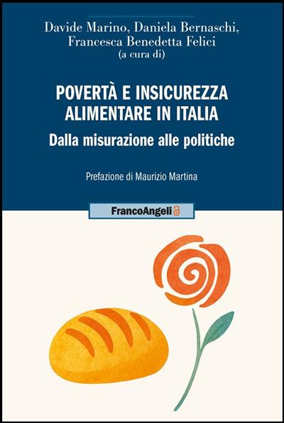  “Povertà e insicurezza alimentare in Italia. Dalla misurazione alle politiche