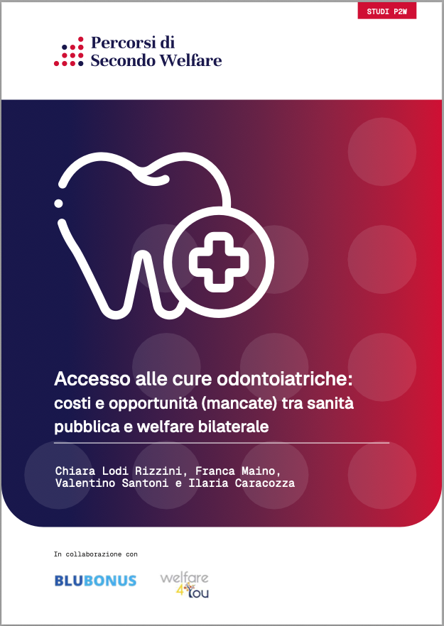 Copertina_Accesso alle cure odontoiatriche opportunità (mancate) tra sanità pubblica e welfare bilaterale_Percorsi di Secondo Welfare_Blu Bonus_Welfare 4 You