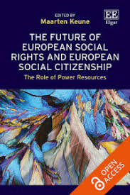 The Future of European Social Rights and European Social Citizenship. The Role of Power Resources